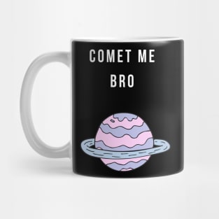 Comet Bro Mug